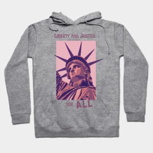 Liberty and Justice for ALL Hoodie